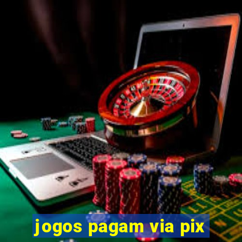 jogos pagam via pix